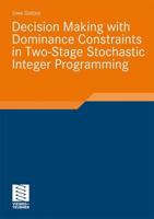 Decision Making with Dominance Constraints in Two-Stage Stochastic Integer Programming 3834808431 Book Cover