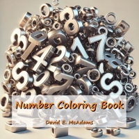 Number Coloring Book: Learn to recognize numbers as you color your way from 0 to 100. (Math Books for Children) 1632707152 Book Cover