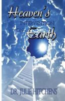 Heaven's Intervention On Earth 0615921604 Book Cover