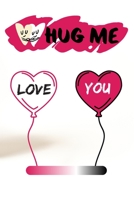 hug you love you: love you / hug you / adore you / miss you / gift B084T37LHN Book Cover