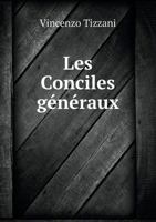 Les Conciles Generaux 5518965516 Book Cover