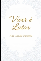 Viver é lutar (Portuguese Edition) B0GNG56KPC Book Cover
