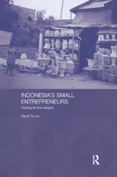 Indonesia's Small Entrepreneurs: Trading on the Margins 1138381071 Book Cover