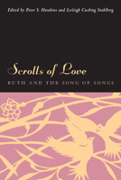 Scrolls of Love: Ruth and the Song of Songs 0823225720 Book Cover
