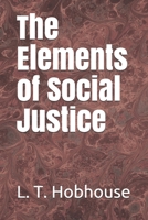 The Elements Of Social Justice 1016282931 Book Cover