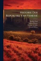 Historie Der Republyke Van Venetië ...... 1270948830 Book Cover