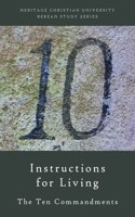 Instructions for Living: The Ten Commandments 1956811028 Book Cover
