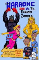 The Karaoke Duo Vs The Karaoke Zombies 1495253716 Book Cover