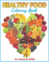 HEALTHY FOOD: COLORING BOOK 1691736198 Book Cover
