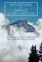 Mountains of Grace 1512746606 Book Cover