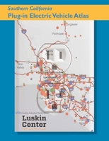 Southern California Plug-in Electric Vehicle Atlas 1300621591 Book Cover