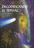 Decodificando El Tepeyac 1933871199 Book Cover