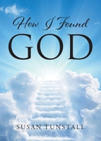 How I Found God 1098088026 Book Cover
