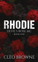 Rhodie - A Devil's Rose MC Book One 1067001433 Book Cover