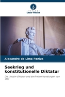 Seekrieg und konstitutionelle Diktatur (German Edition) 6208128315 Book Cover