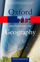 A Dictionary of Geography 0192800345 Book Cover