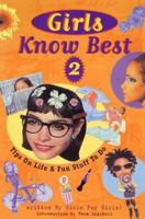 Girls Know Best 2: Tips on Life and Fun Stuff to Do (Girl Power Series) 0836824539 Book Cover