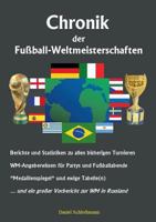 Chronik der Fußball-Weltmeisterschaften 3752813237 Book Cover