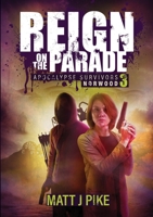 Reign on the Parade: Apocalypse Survivors B0FXBKHV7B Book Cover