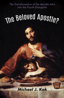 The Beloved Apostle? 1532610211 Book Cover
