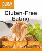 Idiot's Guides: Gluten-Free Eating 1615644237 Book Cover