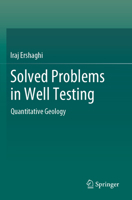 Solved Problems in Well Testing: Quantitative Geology 3031473019 Book Cover