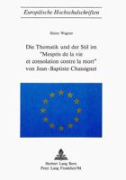 Die Thematik Und Der Stil Im 'Mespris de la Vie Et Consolation Contre La Mort' Von Jean-Baptiste Chassignet 3261002069 Book Cover