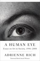 A Human Eye: Essays on Art in Society, 1996-2008 0393070069 Book Cover