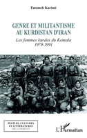 Genre et militantisme au Kurdistan d'Iran: Les femmes kurdes du Komala 1979-1991 (Peuples Et Cultures de l'Orient) 2343252475 Book Cover