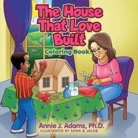 The House That Love Built Coloring Book 1735816256 Book Cover