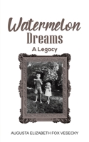 Watermelon Dreams 1645750892 Book Cover