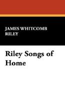 Riley Songs of Home 1986060853 Book Cover