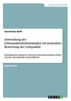 Anwendung der Lebenszufriedenheitsanalyse zur monet�ren Bewertung der Luftqualit�t: Panelregression anhand der Daten des Sozio-oekonomischen Panels und des Luftschadstoffes Stickstoffdioxid 3656214077 Book Cover