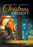 Mama Maria's Christmas Present 1524595152 Book Cover
