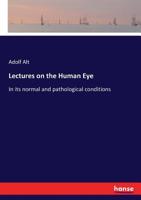 Lectures on the Human Eye 3337369634 Book Cover