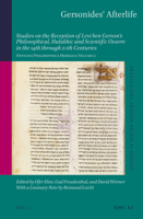 Gersonides' Afterlife : Studies on the Reception of Levi Ben Gerson's Philosophical, Halakhic and Scientific Oeuvre (Fourteenth Through Twentieth Centuries). Officina Philosophica Hebraica Volume 2 9004425276 Book Cover