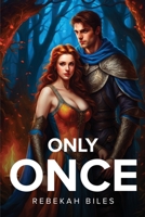 Only Once 1787994716 Book Cover