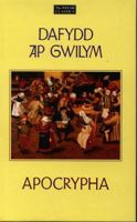Selections from the Dafydd ap Gwilym apocrypha (Welsh classics) 185902310X Book Cover