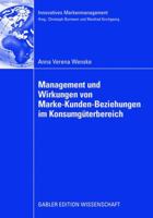 Management und Wirkungen von Marke-Kunden-Beziehungen im Konsumgï¿½terbereich 3834911410 Book Cover