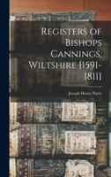 Registers of Bishops Cannings, Wiltshire [1591-1811] 101834165X Book Cover