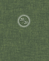 2020: Weekly and Monthly Planner/Calendar Jan 2020 – Dec 2020 Textured Olive Green for Business or Personal 1697615597 Book Cover