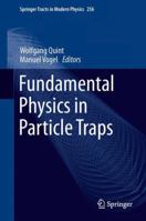 Fundamental Physics in Particle Traps 3662511738 Book Cover