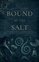 Bound by the Salt: A Folk Horror Novella (The Cairnshore Tides) B0H1JTF21S Book Cover