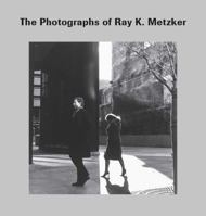 The Photographs of Ray K. Metzker 0300171056 Book Cover