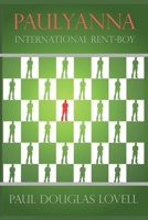 Paulyanna International Rent-boy 1493548891 Book Cover