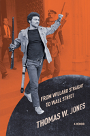 From Willard Straight to Wall Street: A Memoir 1501736329 Book Cover