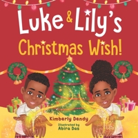 Luke and Lily's Christmas Wish 1733848754 Book Cover