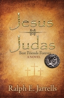 Jesus * Judas: Best Friends Forever 1952474124 Book Cover