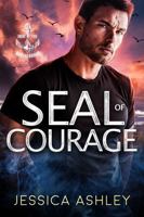 SEAL of Courage: A Thrilling Bodyguard Romantic Suspense (Iron Tide Brotherhood) 196457983X Book Cover
