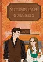 Autumn Café & Secrets (French Edition) 2322579408 Book Cover